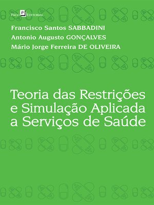 cover image of Teoria das Restrições e Simulação Aplicada a Serviços de Saúde